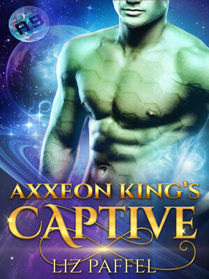 cover image of Axxeon King's Captive
